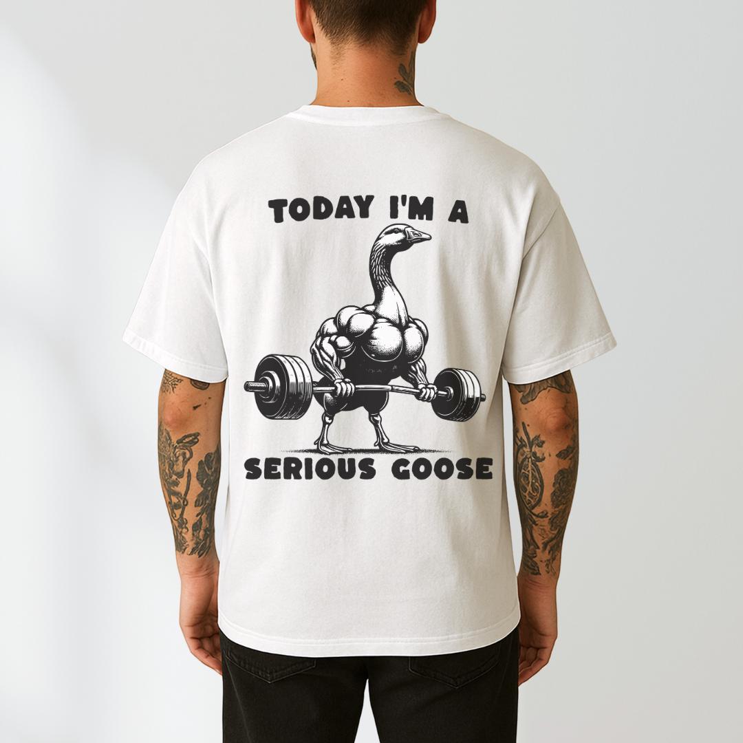 Men'S Fashion Today - Today I'm A Serious Goose Shirt
