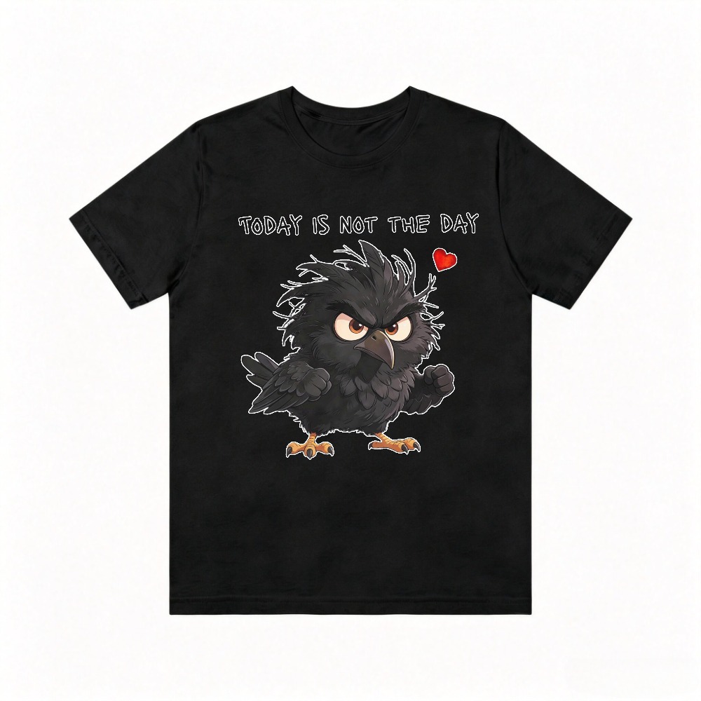 Men'S Fashion Today - Today Is Not The Day TShirt